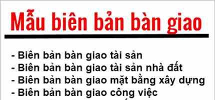 Mẫu biên bản bàn giao mới nhất